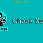 Choox Sega APK Download Latest Free For Android